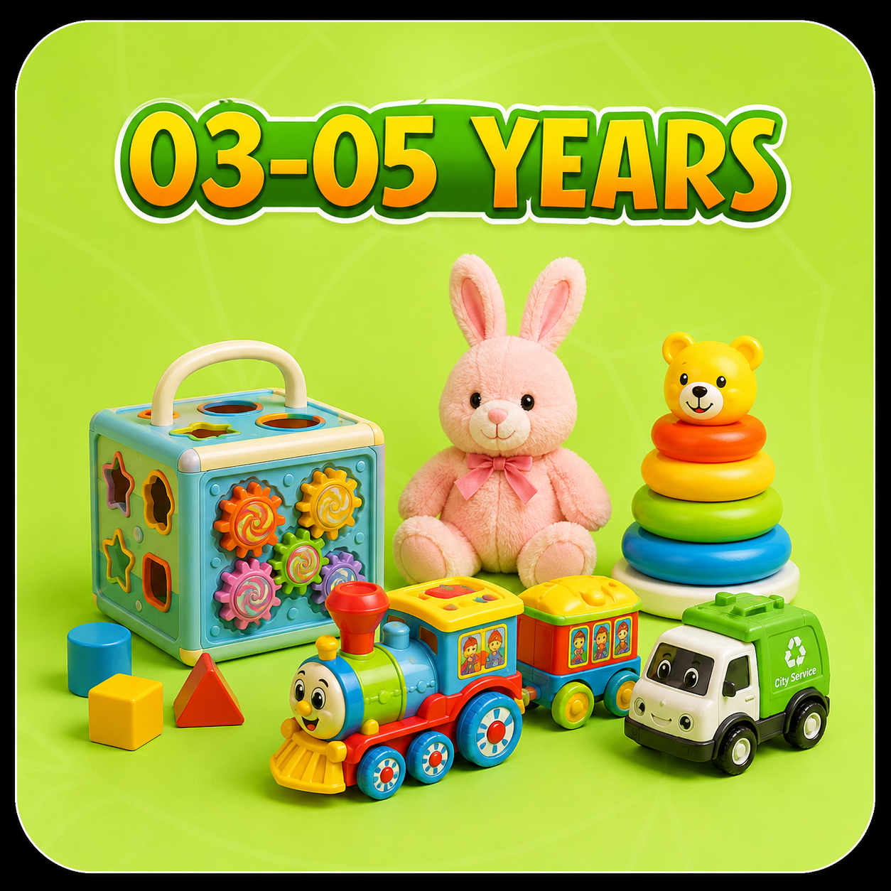 Toys for 03-05 YEARS